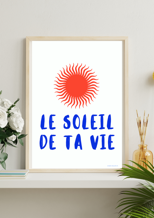Affiche soleil de ta vie