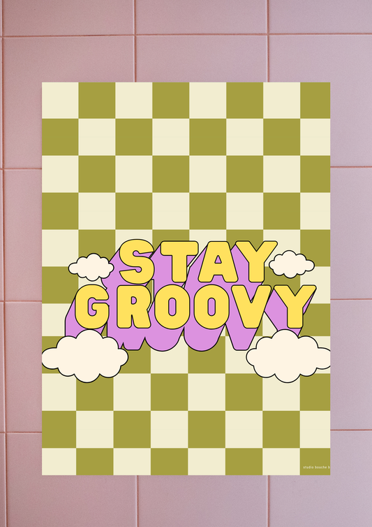 Affiche Stay Groovy